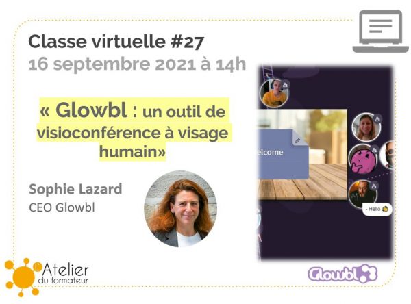 Prochaine Classe Virtuelle “Glowbl : La Visio Différemment”! – L ...