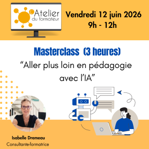 Masterclass "Aller plus loin en pédagogie avec l'IA"